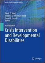 Handbook Of Crisis Intervention And Developmental Disabilities (Issues In Clinical Child Psychology)