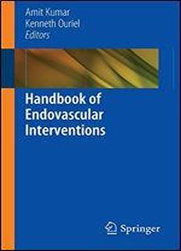 Handbook Of Endovascular Interventions