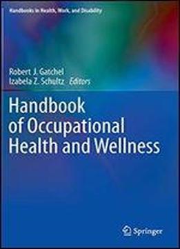 Handbook Of Occupational Health And Wellness