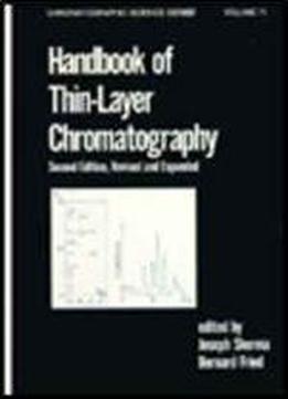 Handbook Of Thin-layer Chromatography, Second Edition (chromatographic Science)