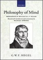 Hegel: Philosophy Of Mind: A Revised Version Of The Wallace And Miller Translation (Hegel's Encyclopaedia Of The Philosophical Sciences)