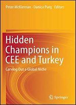 Hidden Champions In Cee And Turkey: Carving Out A Global Niche