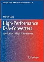 High-Performance D/A-Converters: Application To Digital Transceivers (Springer Series In Advanced Microelectronics)
