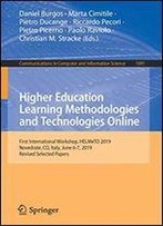 Higher Education Learning Methodologies And Technologies Online: First International Workshop, Helmeto 2019, Novedrate, Co, Italy, June 6-7, 2019, ... In Computer And Information Science)