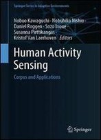 Human Activity Sensing: Corpus And Applications