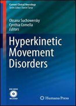 Hyperkinetic Movement Disorders (current Clinical Neurology)