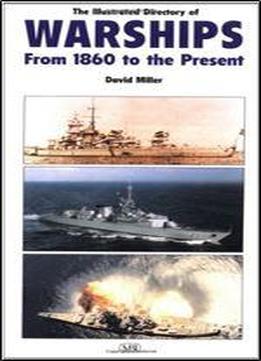 Illustrated Directory Of Warships Of The World