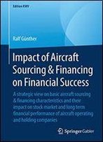 Impact Of Aircraft Sourcing & Financing On Financial Success (Edition Kwv)