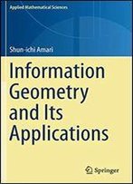 Information Geometry And Its Applications