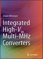 Integrated High-Vin Multi-Mhz Converters