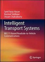 Intelligent Transport Systems: 802.11-Based Roadside-To-Vehicle Communications