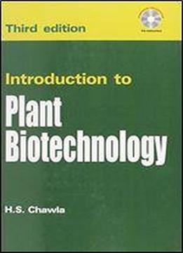 Introduction To Plant Biotechnology (3/e)