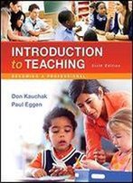 Introduction To Teaching: Becoming A Professional