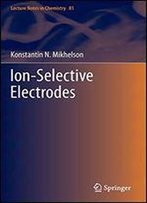 Ion-Selective Electrodes (Lecture Notes In Chemistry)