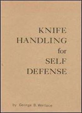 Knife Handling For Self Defense