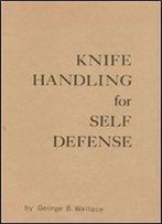 Knife Handling For Self Defense