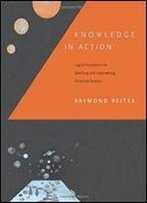 Knowledge In Action: Logical Foundations For Specifying And Implementing Dynamical Systems