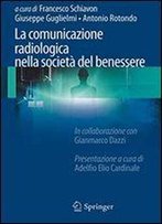 La Comunicazione Radiologica Nella Societ Del Benessere