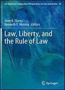 Law, Liberty, And The Rule Of Law