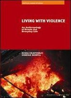 Living With Violence: An Anthropology Of Events And Everyday Life