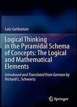 Logical Thinking In The Pyramidal Schema Of Concepts: The Logical And Mathematical Elements