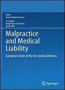 Malpractice And Medical Liability: European State Of The Art And Guidelines