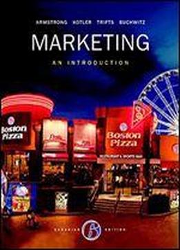 Marketing: An Introduction, Sixth Canadian Edition Plus Mylab Marketing With Pearson Etext Access Card Package (6th Edition)