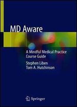 Md Aware: A Mindful Medical Practice Course Guide