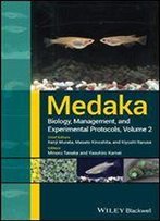 Medaka: Biology, Management, And Experimental Protocols