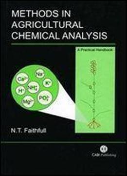 Methods In Agricultural Chemical Analysis: A Practical Handbook