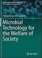 Microbial Technology For The Welfare Of Society