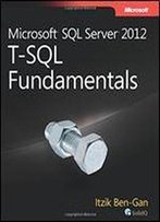 Microsoft Sql Server 2012 T-Sql Fundamentals