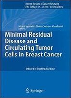 Minimal Residual Disease And Circulating Tumor Cells In Breast Cancer: 195 (Recent Results In Cancer Research)