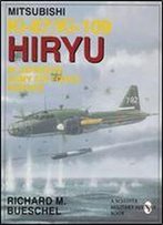 Mitsubishi Ki-67/Ki-109 Hiryu In Japanese Army Air Force Service (Schiffer Military/Aviation History)