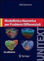 Modellistica Numerica Per Problemi Differenziali (Unitext) (Italian Edition)