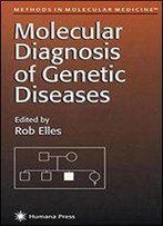 Molecular Diagnosis Of Genetic Diseases