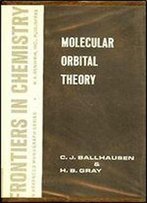 Molecular Orbital Theory: An Introductory Lecture Note And Reprint Volume (Frontiers In Chemistry)
