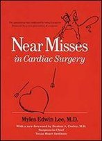 Near Misses In Cardiac Surgery