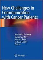 New Challenges In Communication With Cancer Patients