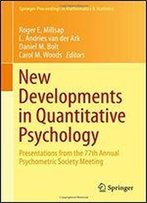 New Developments In Quantitative Psychology: Presentations From The 77th Annual Psychometric Society Meeting