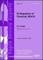 New Eu Regulation Of Chemicals: Reach