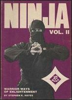 Ninja Volume Ii: Warrior Ways Of Enlightenment
