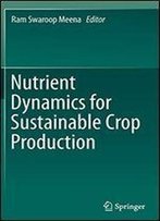 Nutrient Dynamics For Sustainable Crop Production