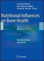Nutritional Influences On Bone Health: 8th International Symposium