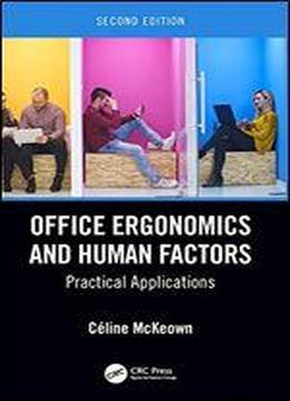 Office Ergonomics And Human Factors: Practical Applications