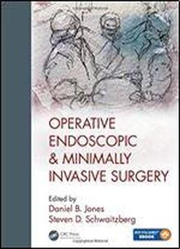 Operative Endoscopic And Minimally Invasive Surgery