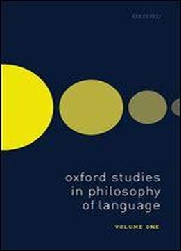 Oxford Studies In Philosophy Of Language