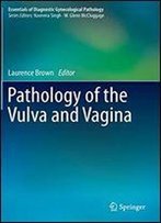 Pathology Of The Vulva And Vagina