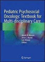 Pediatric Psychosocial Oncology: Textbook For Multidisciplinary Care