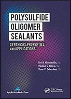 Polysulfide Oligomer Sealants: Synthesis, Properties And Applications